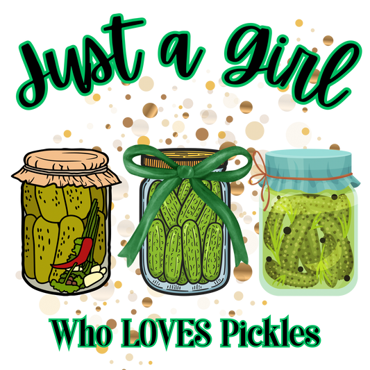 Just a girl who loves Pickles T-Shirt