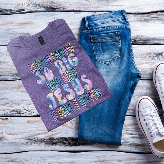 Keep Dreaming Tshirt