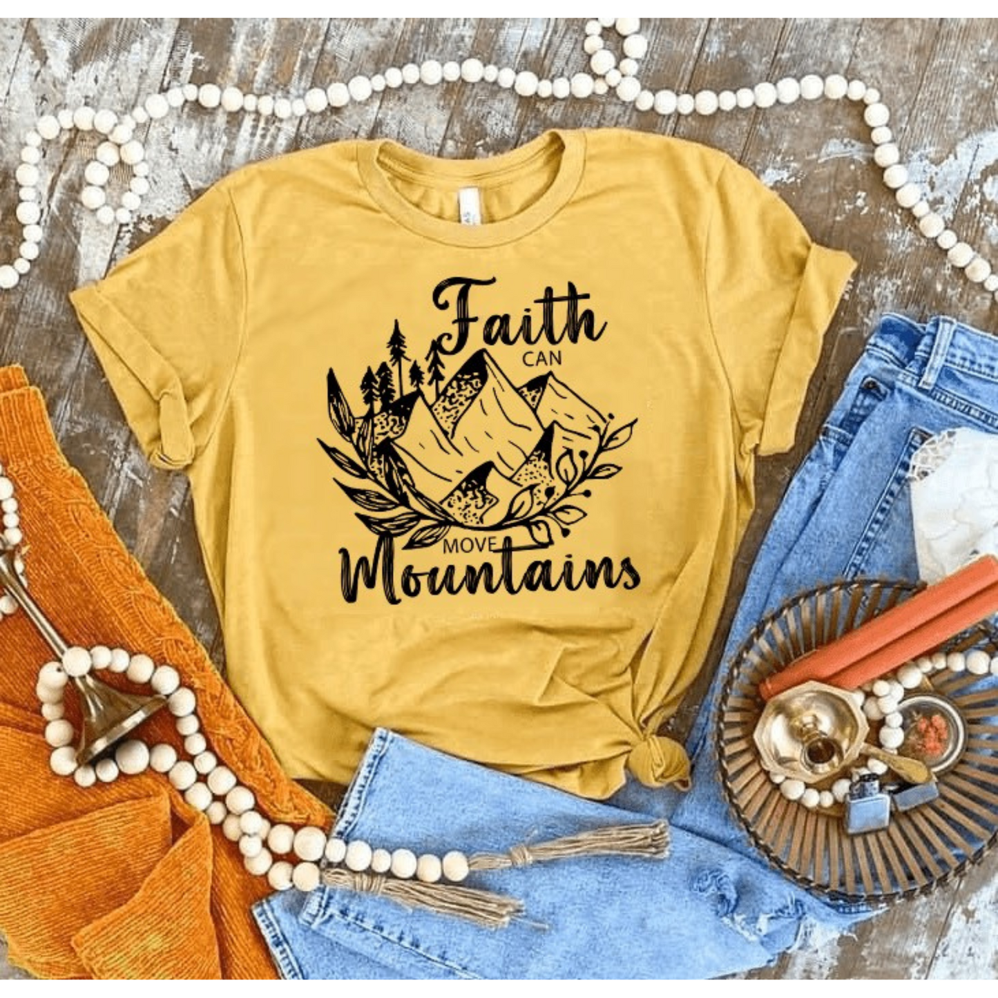 Faith can Move Mountains T-Shirt
