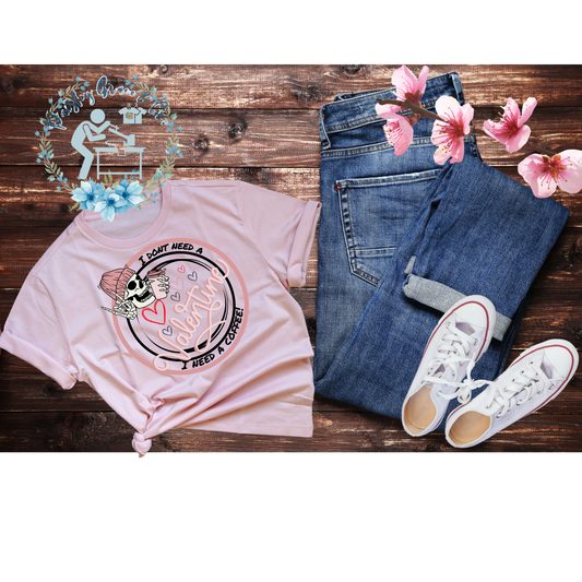 Just need Coffee T-Shirt
