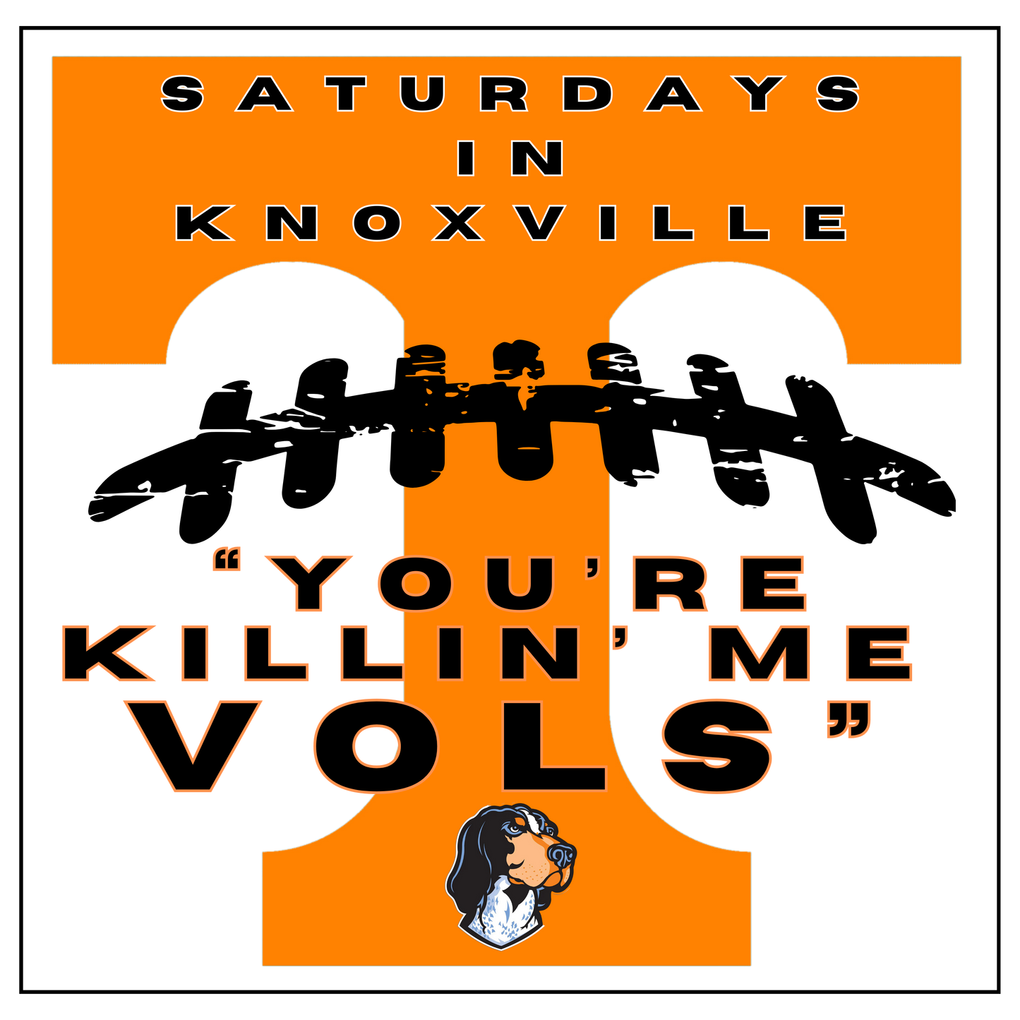 Killin me VOLS T-Shirt