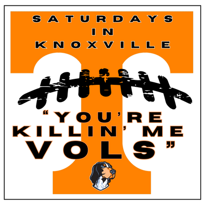 Killin me VOLS T-Shirt