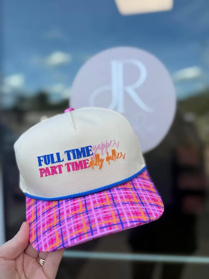 Full Time Yapper, Part Dilly Dallier Hat
